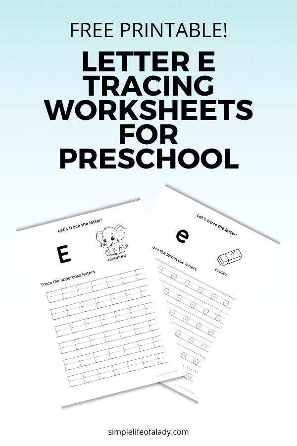 Free Letter E tracing worksheets for preschool! Simple, no-prep printable pages to help your child practice writing uppercase and lowercase E in a gentle, stress-free way.