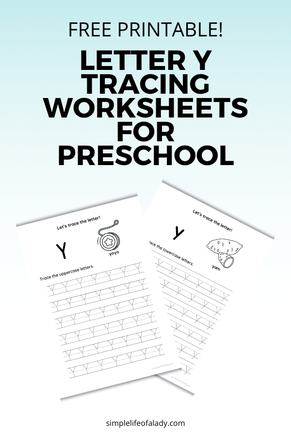 Free Letter Y tracing worksheets for preschool! Give your child simple handwriting practice while learning at his own pace without comparing him to other children.