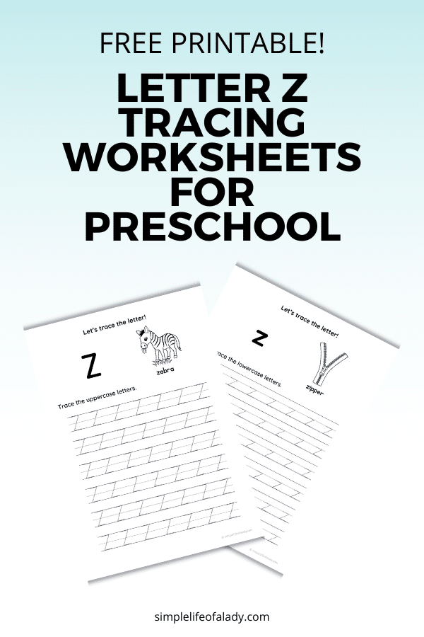 Looking for a simple way to practice the letter Z? These free letter Z tracing worksheets for preschool will give your child an easy, low-pressure way to practice uppercase and lowercase Z at his own pace.